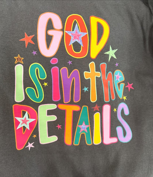 God is in the details T-shirt