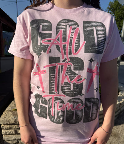 Pink God is Good All the Time T-shirt