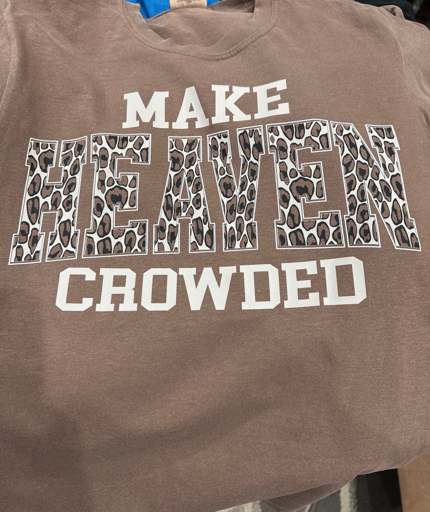 Make Heaven Crowded